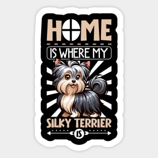 Home is with my Australian Silky Terrier Sticker